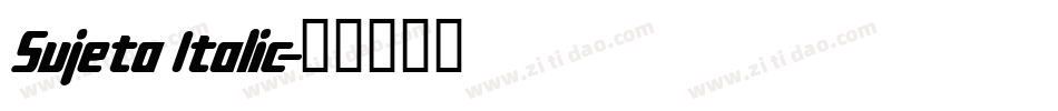 Sujeta Italic字体转换